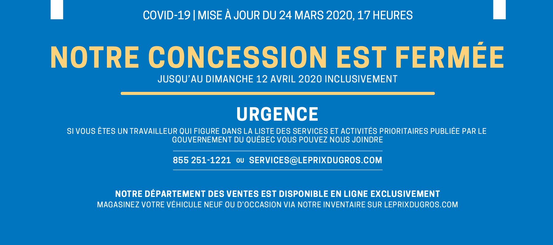 Covid-19. Fermeture de notre concession. 24 mars 2020.